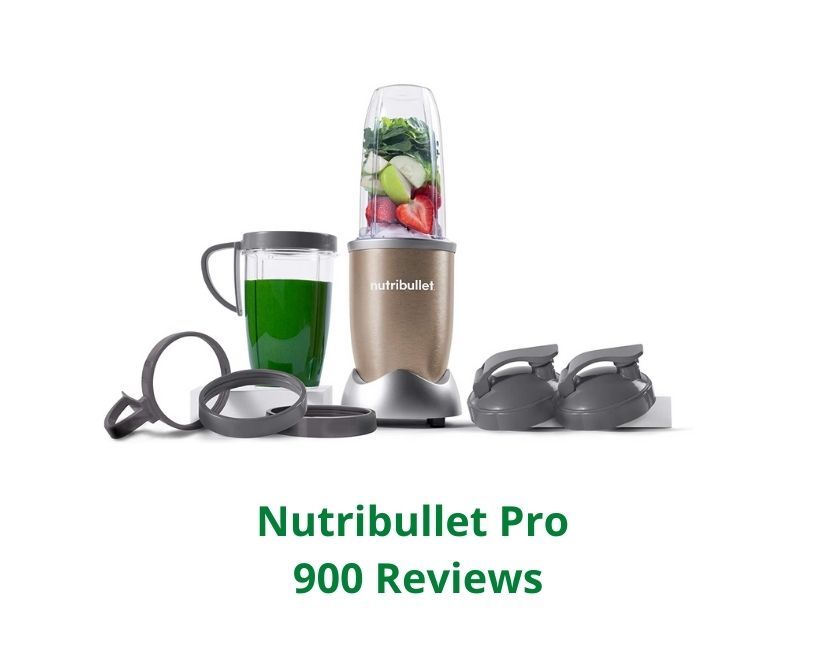 Nutribullet Pro 900 Reviews