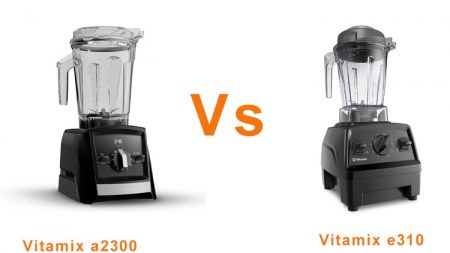 Vitamix e310 vs a2300